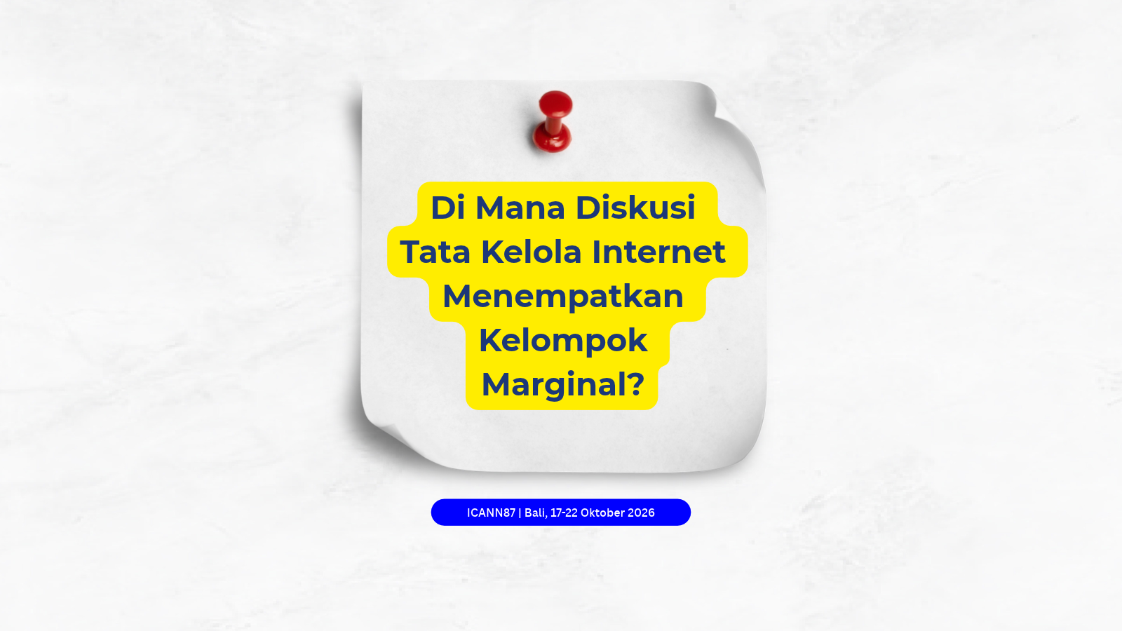 Di Mana Diskusi Tata Kelola Internet Menempatkan Kelompok Marginal?